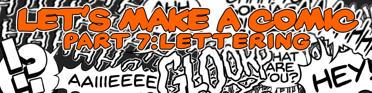 Let's Make A Comic Part 7: Lettering - MastaFran ComicsMastaFran Comics